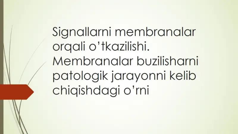 signallarni membranalar orqali oʻtkazilishi. membranalar buzilishlarni patologik jarayonni kelib chi