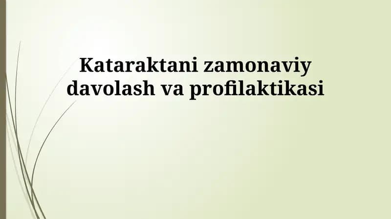 Kataraktani zamonaviy davolash va profilaktikasi