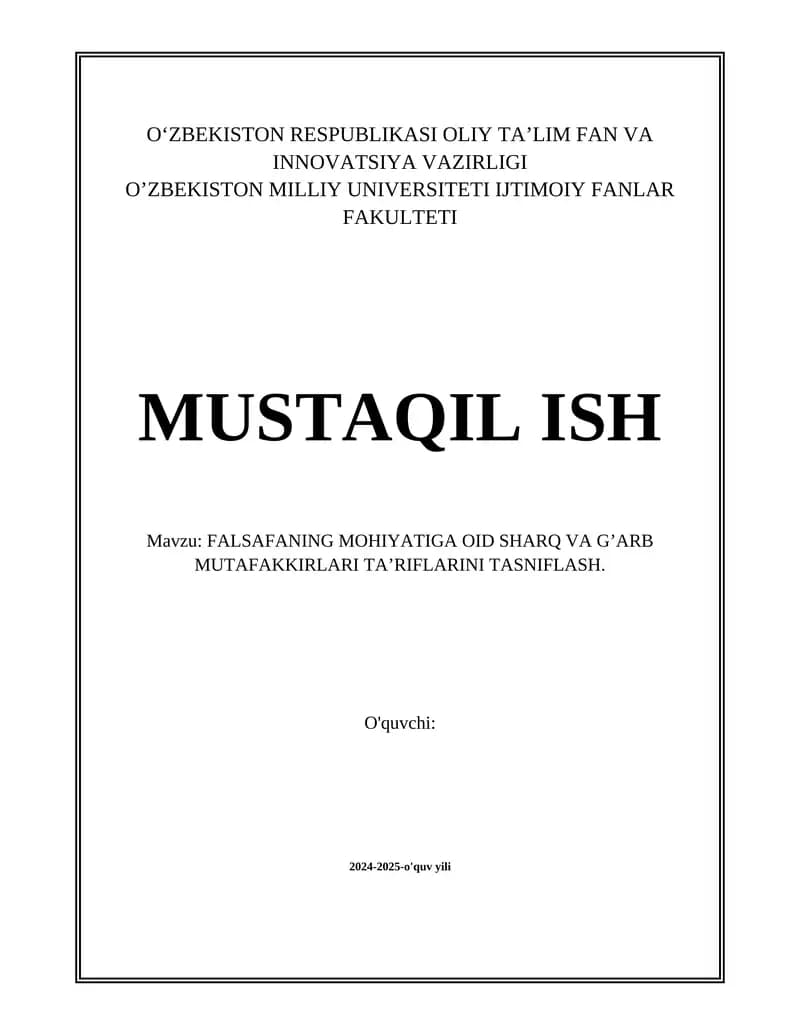 FALSAFANING MOHIYATIGA OID SHARQ VA G’ARB MUTAFAKKIRLARI TA’RIFLARINI TASNIFLASH.