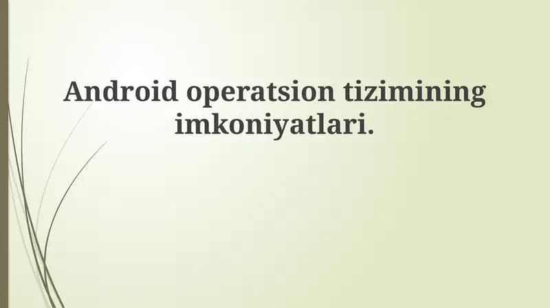 Android: Asosiy imkoniyatlar va arxitektura
