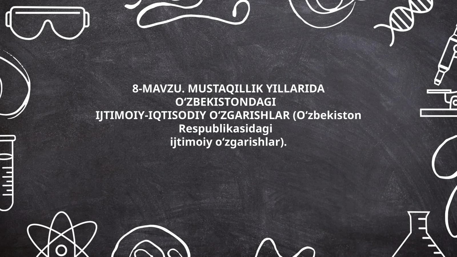 IJTIMOIY-IQTISODIY O‘ZGARISHLAR