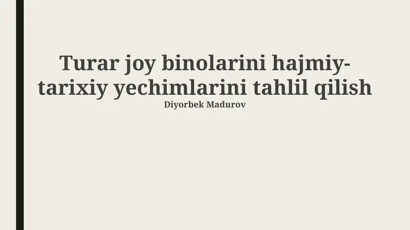 Turar joy binolarini hajmiy-tarixiy yechimlarini tahlil qilish