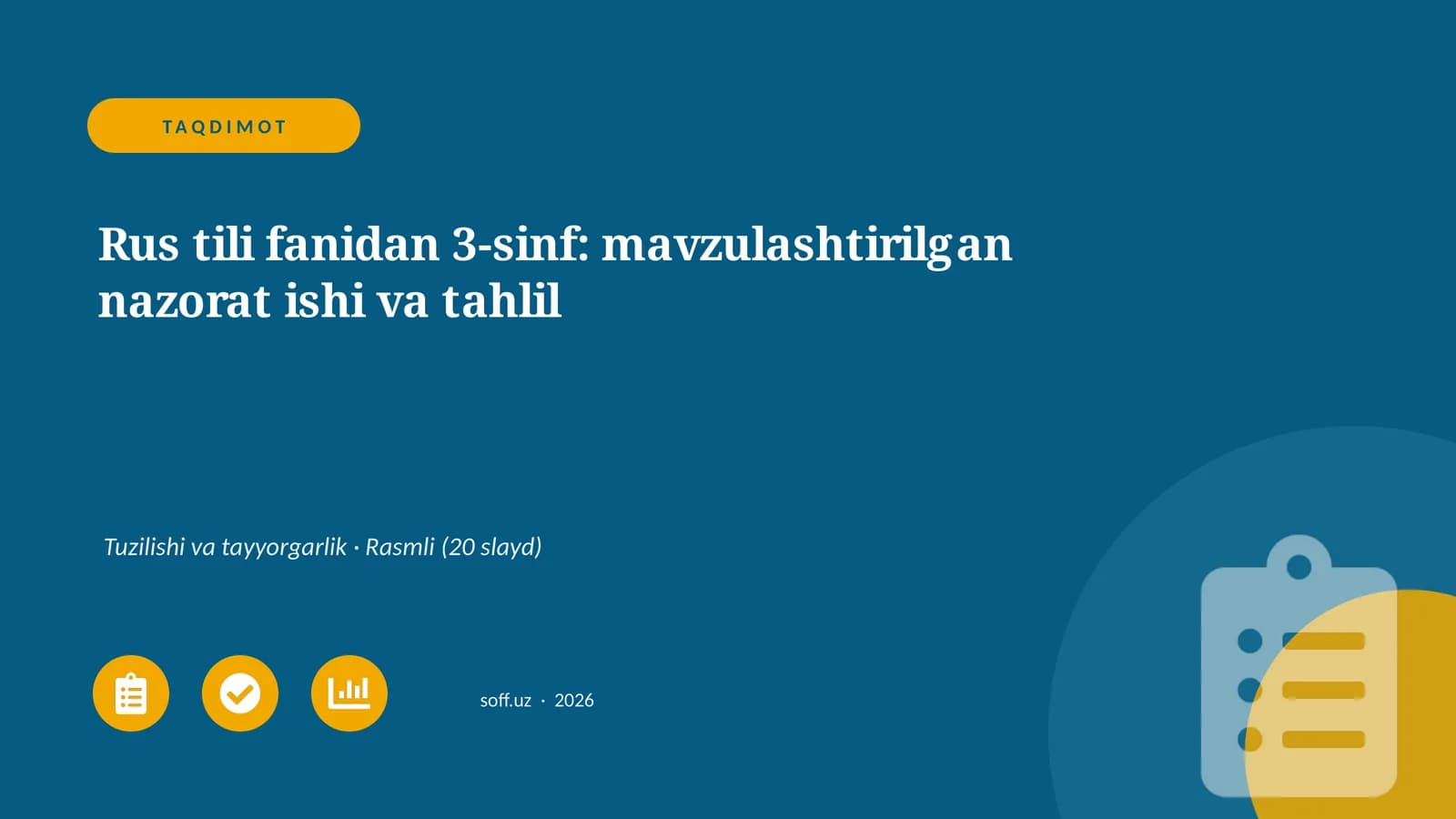 Rus tili fanidan 3-sinf: mavzulashtirilgan nazorat ishi va tahlil
