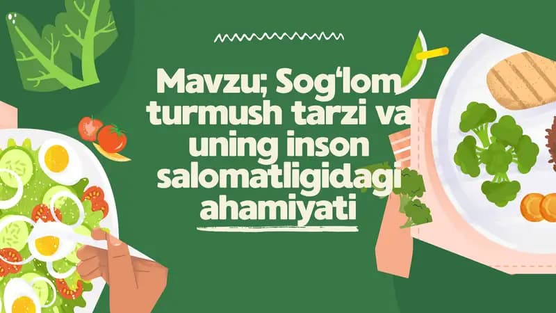 Sog‘lom turmush tarzi va uning inson salomatligidagi ahamiyati