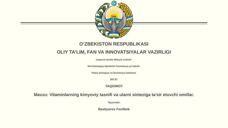 Vitaminlarning kimyoviy tasnifi va ularni sinteziga ta’sir etuvchi omillar