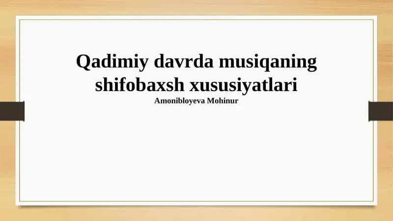 Qadimiy davrda musiqaning shifobaxsh xususiyatlari