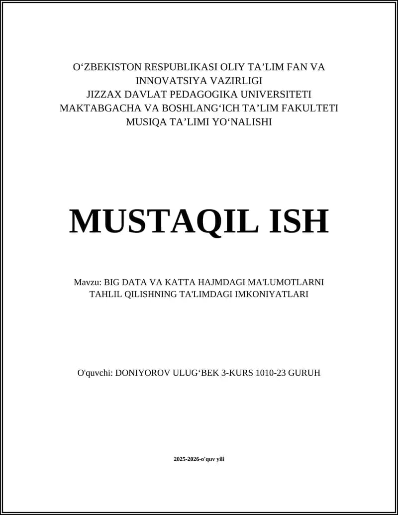 BIG DATA VA KATTA HAJMDAGI MA'LUMOTLARNI TAHLIL QILISHNING TA'LIMDAGI IMKONIYATLARI