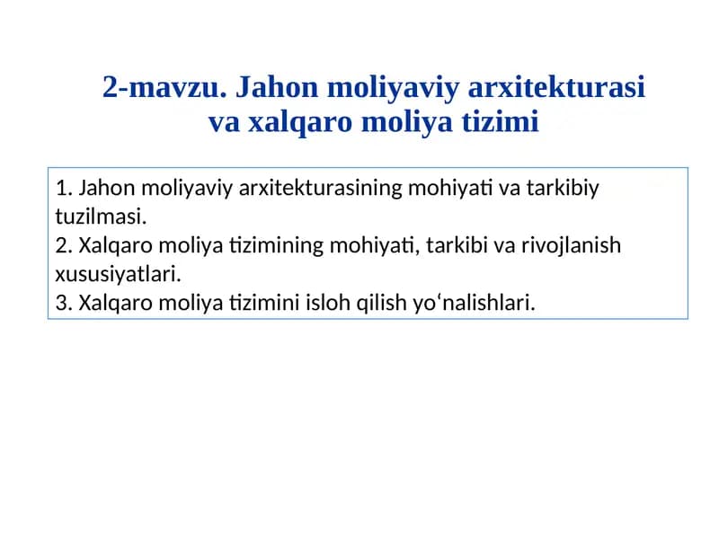 Jahon moliyaviy arxitekturasi va xalqaro moliya tizimi