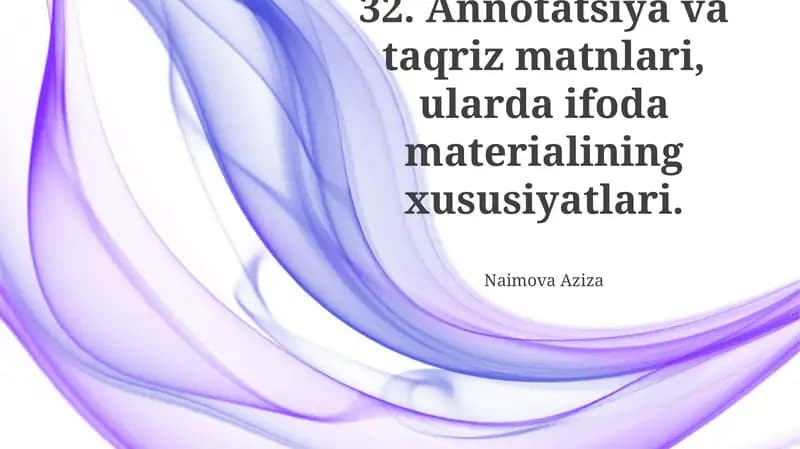 Annotatsiya va taqriz matnlari, ularda ifoda materialining xususiyatlari