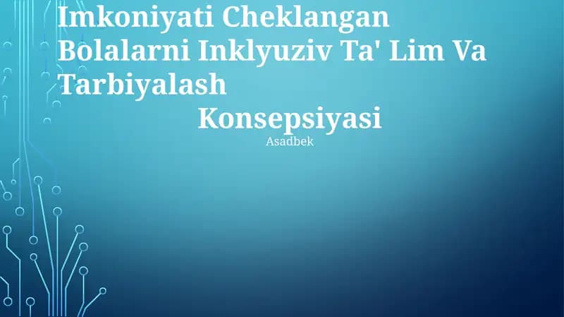 Imkoniyati Cheklangan Bolalarni Inklyuziv Ta' Lim Va Tarbiyalash Konsepsiyasi