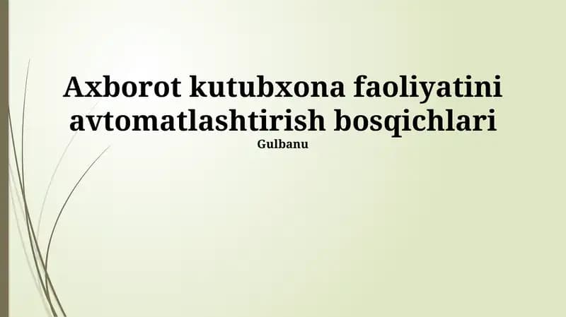 Axborot kutubxona faoliyatini avtomatlashtirish bosqichlari