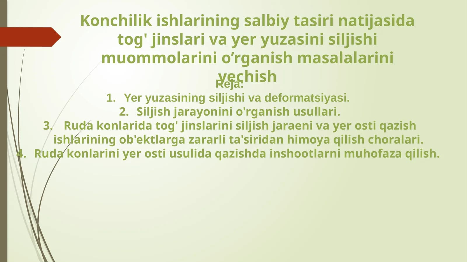 Konchilik ishlarining salbiy ta'sir natijasida tog' jinslari va yeryuzasini siljish muammolarini o'rganish masalalarini yechish