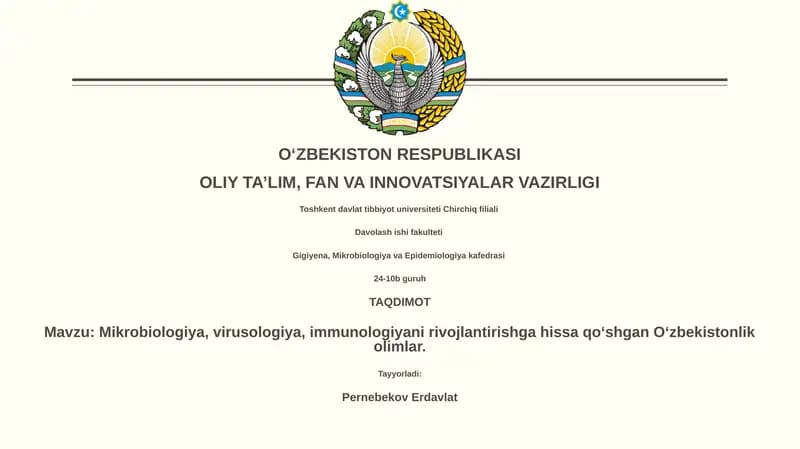 Oʻzbekistonlik olimlar Mikrobiologiya, Virusologiya, Immunologiya