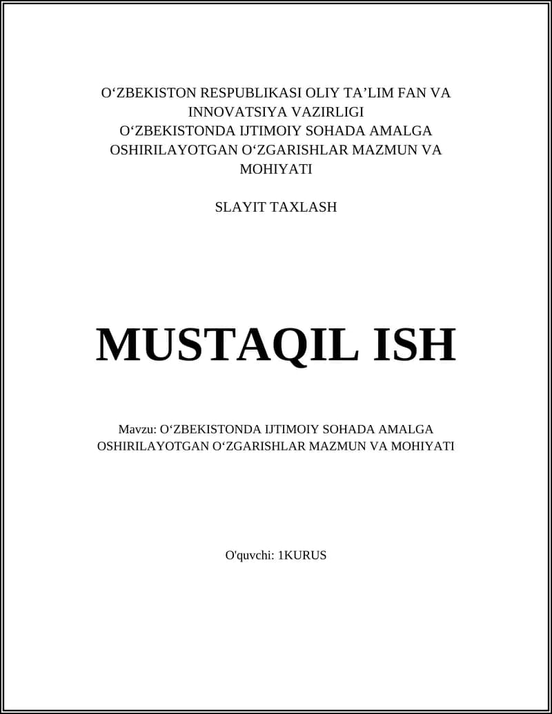 OʻZBEKISTONDA IJTIMOIY SOHADA AMALGA OSHIRILAYOTGAN OʻZGARISHLAR MAZMUN VA MOHIYATI
