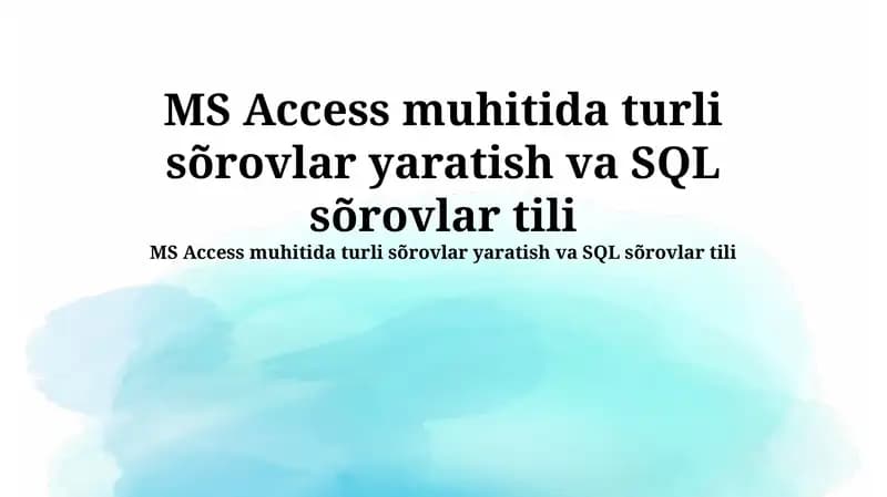 MS Access da So'rovlar Yaratish Asoslari