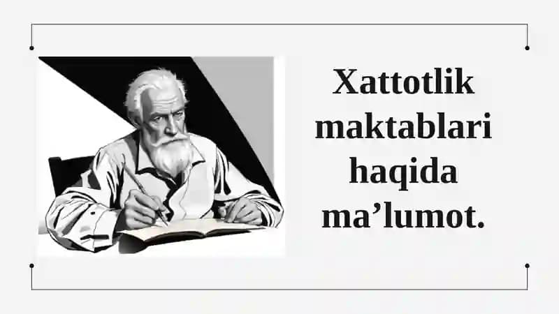 Xattotlik maktablari haqida ma’lumot