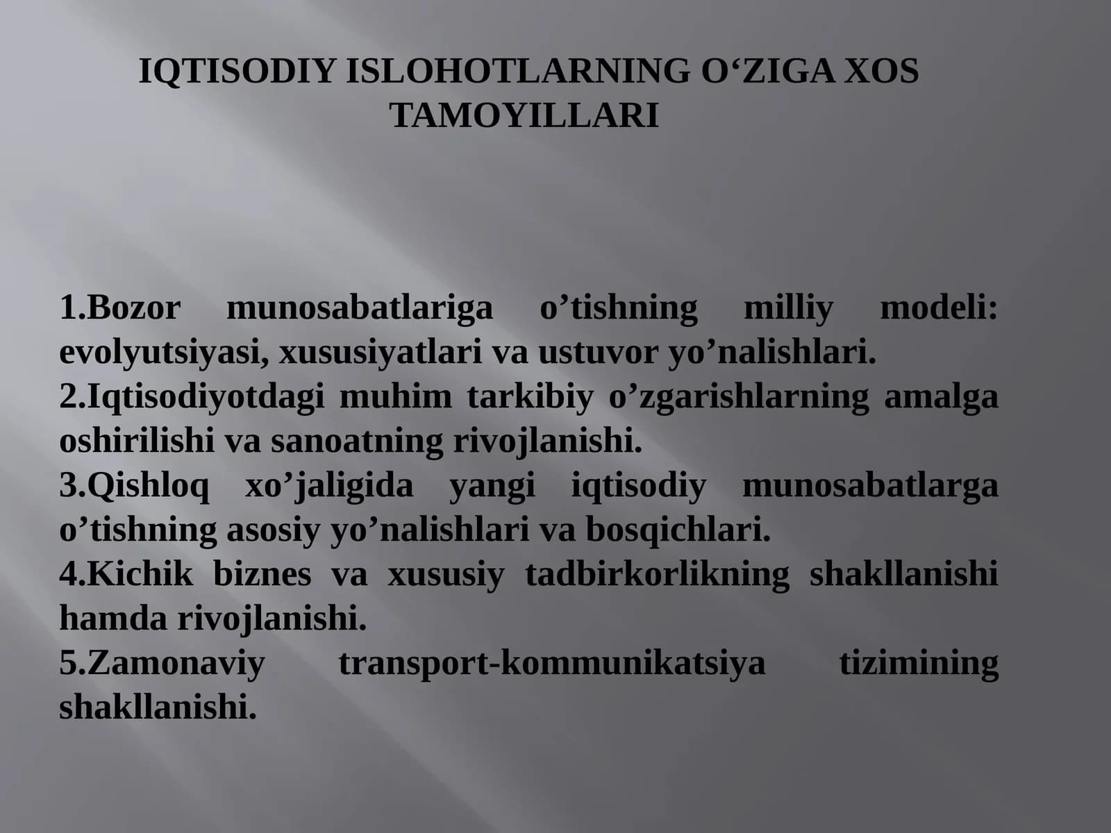 IQTISODIY ISLOHOTLARNING O‘ZIGA XOS TAMOYILLARI