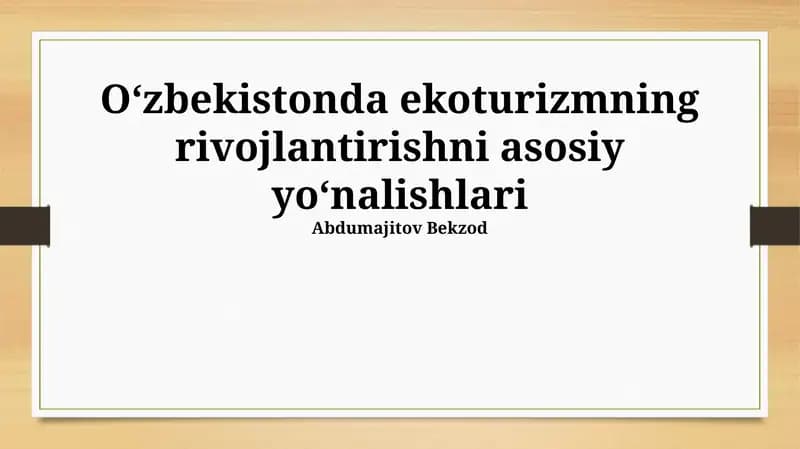 Ekoturizmning rivojlantirishni asosiy yoʻnalishlari