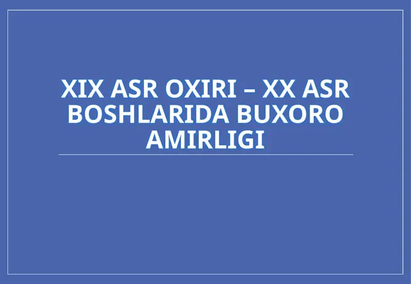XIX asr Oxirgi - XX asr boshlarida Buxoro amirligi