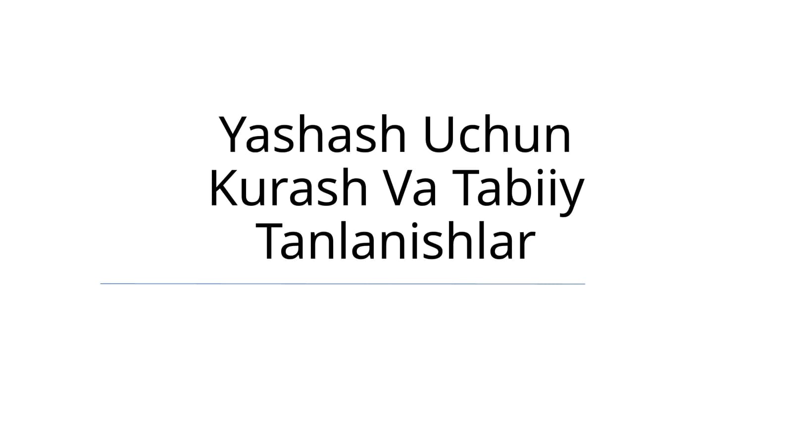 Yashash Uchun Kurash Va Tabiiy Tanlanishlar