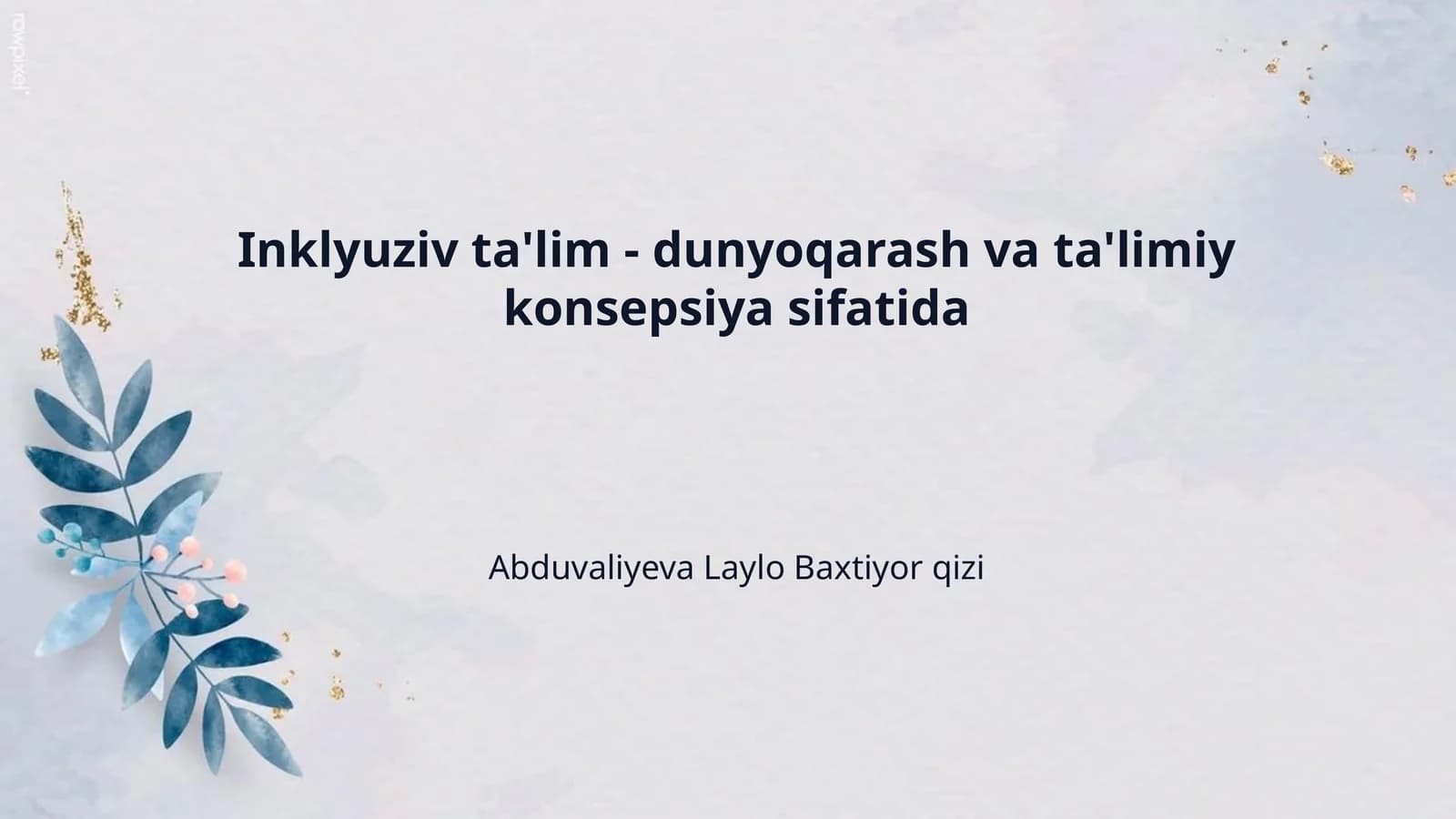 Inklyuziv ta'lim - dunyoqarash va ta'limiy konsepsiya sifatida