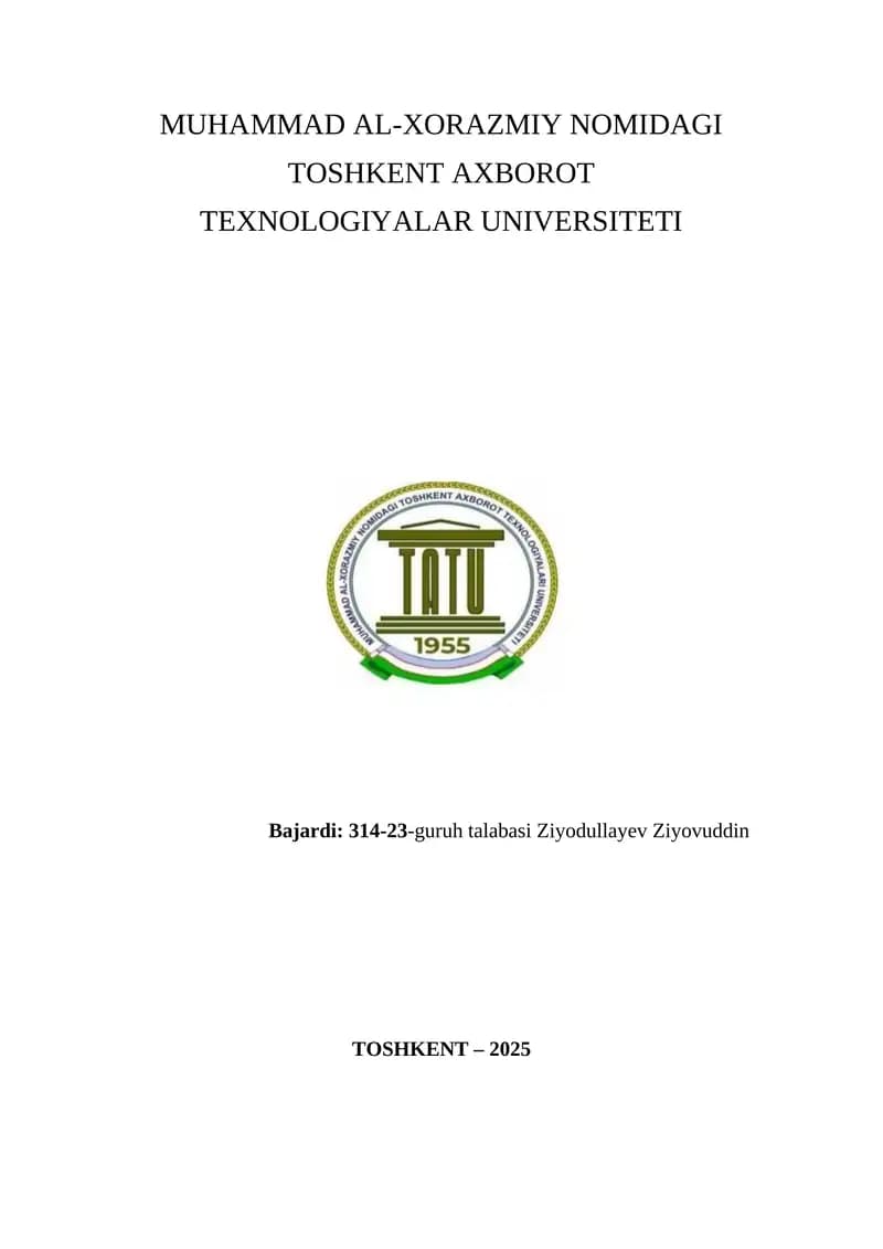 MUHAMMAD AL-XORAZMIY NOMIDAGI TOSHKENT AXBOROT TEXNOLOGIYALAR UNIVERSITETI