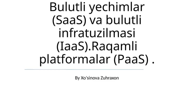 Bulutli yechimlar (SaaS, IaaS va PaaS)