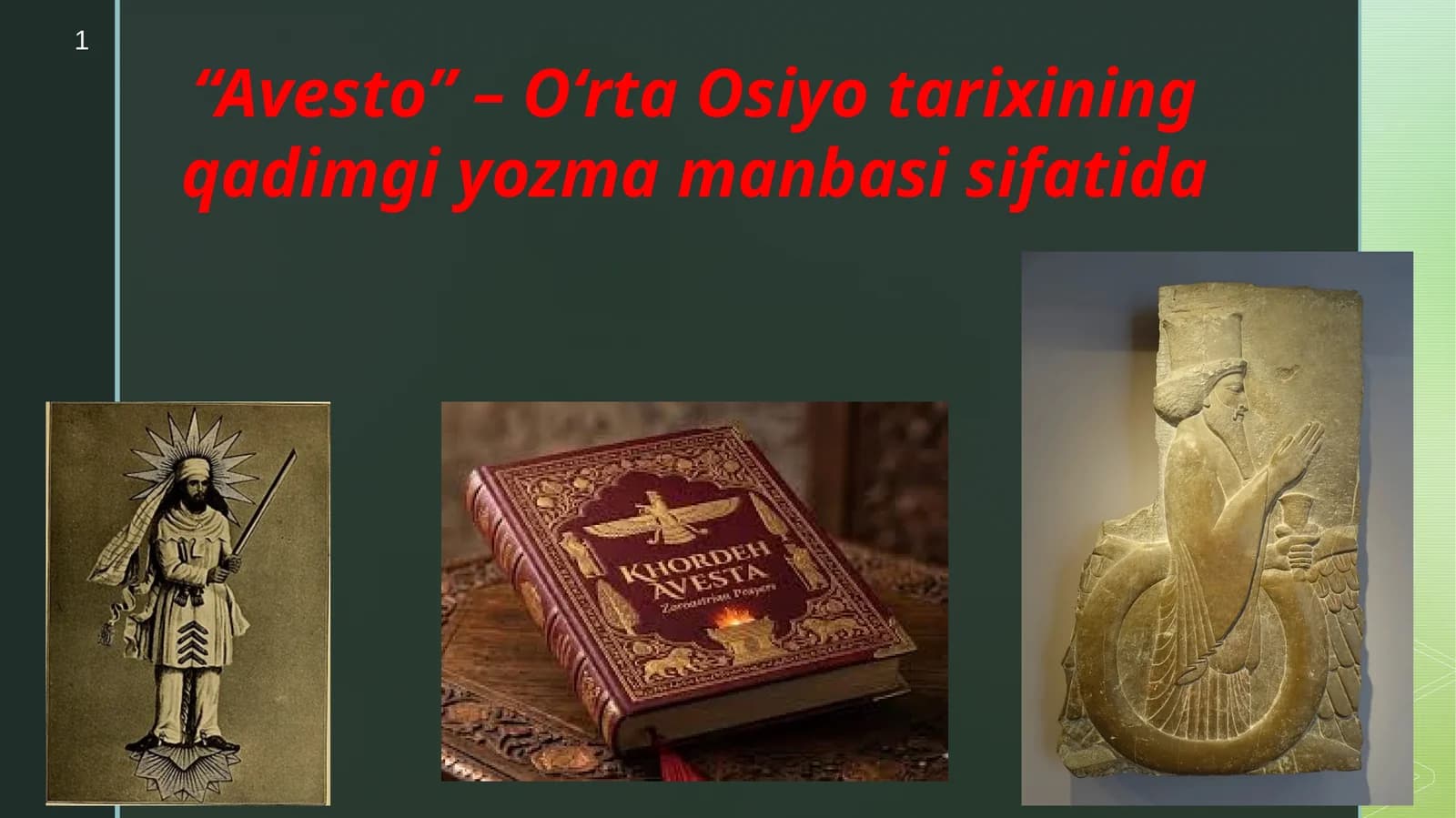 “Avesto” – O‘rta Osiyo tarixining qadimgi yozma manbasi sifatida