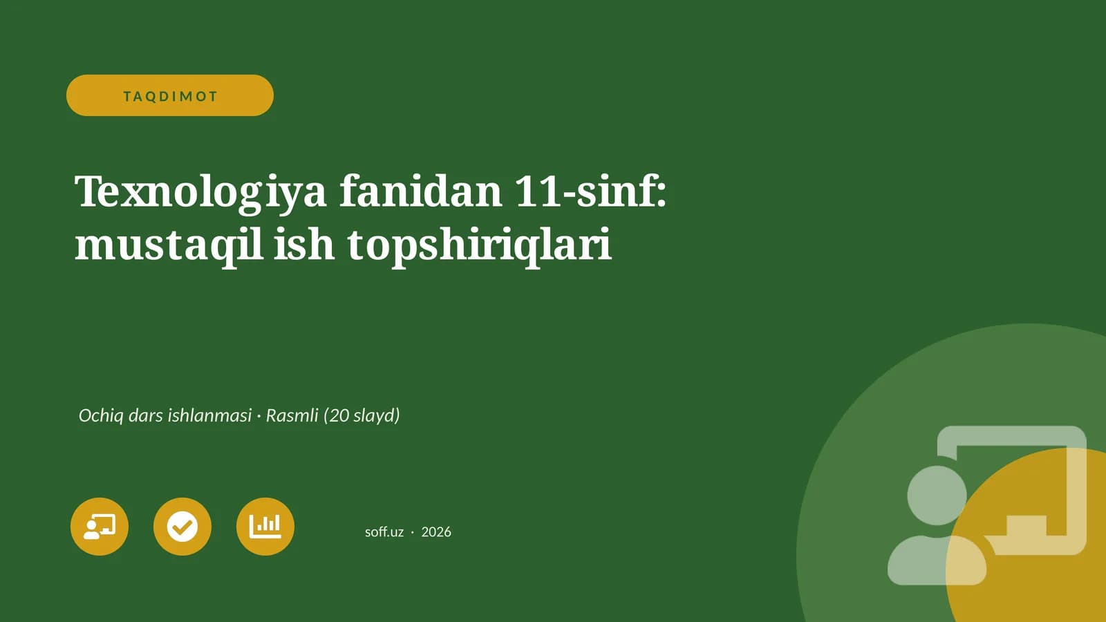 Texnologiya fanidan 11-sinf: mustaqil ish topshiriqlari