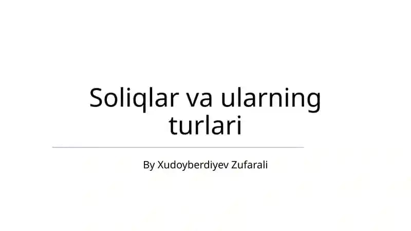 Soliqlar va ularning turlari