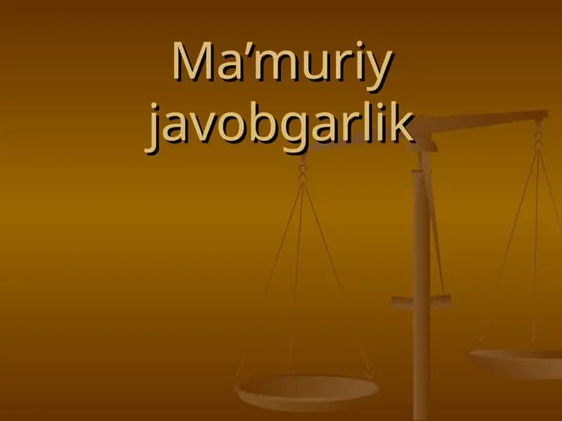 Ma'muriy javobgarlik to`g`risidagi qonun hujjatlari