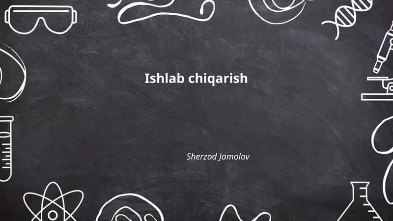 Ishlab chiqarish turlari va zamonaviy tasnifi