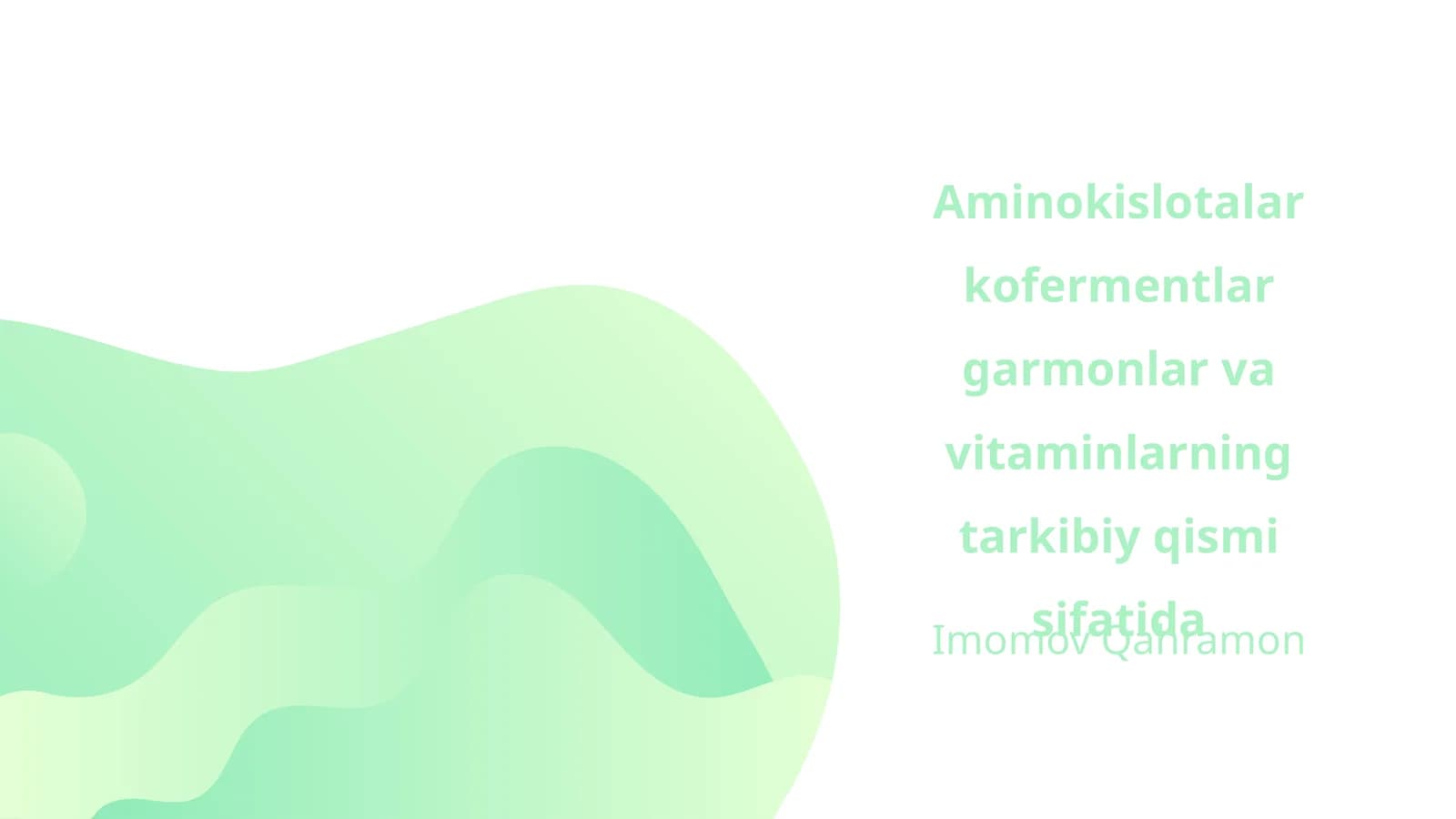 Aminokislotalar kofermentlar garmonlar va vitaminlarning tarkibiy qismi sifatida