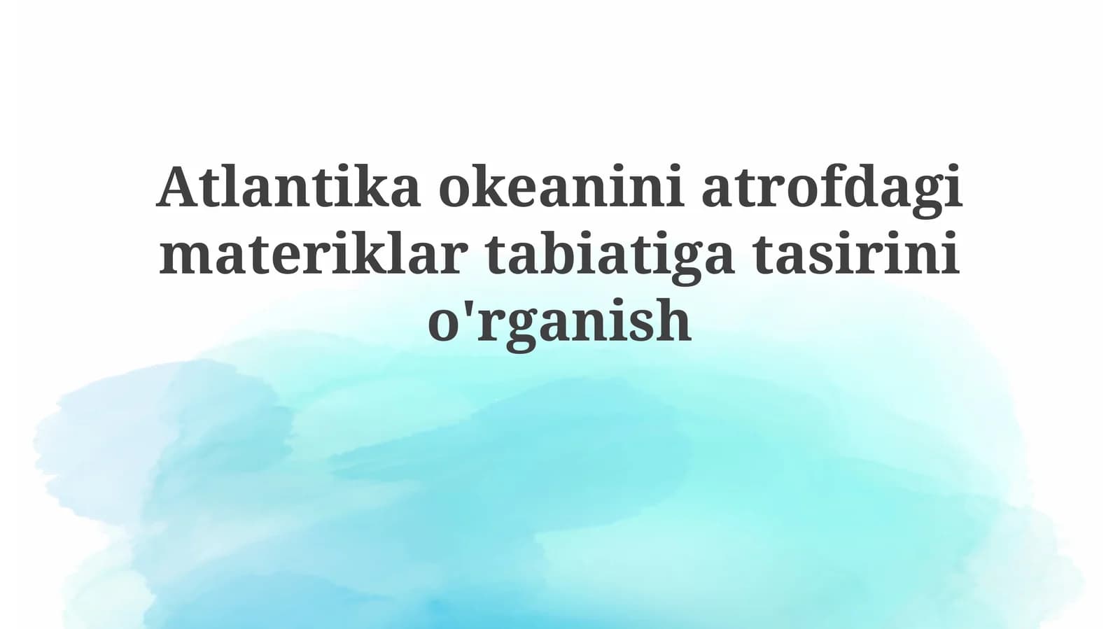 Atlantika Okeanini Atrofda Gimatieriklar Tabiati G'atasirini O'rganish