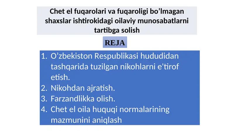 Chеt el fuqarolari va fuqaroligi bo’lmagan shaxslar ishtirokidagi oilaviy munosabatlarni tartibga solish