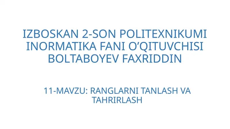 RANGLARNI TANLASH VA TAHRIRLASH