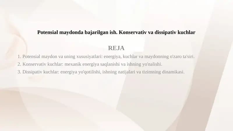 Potensial maydonda bajarilgan ish. Konservativ va dissipativ kuchlar