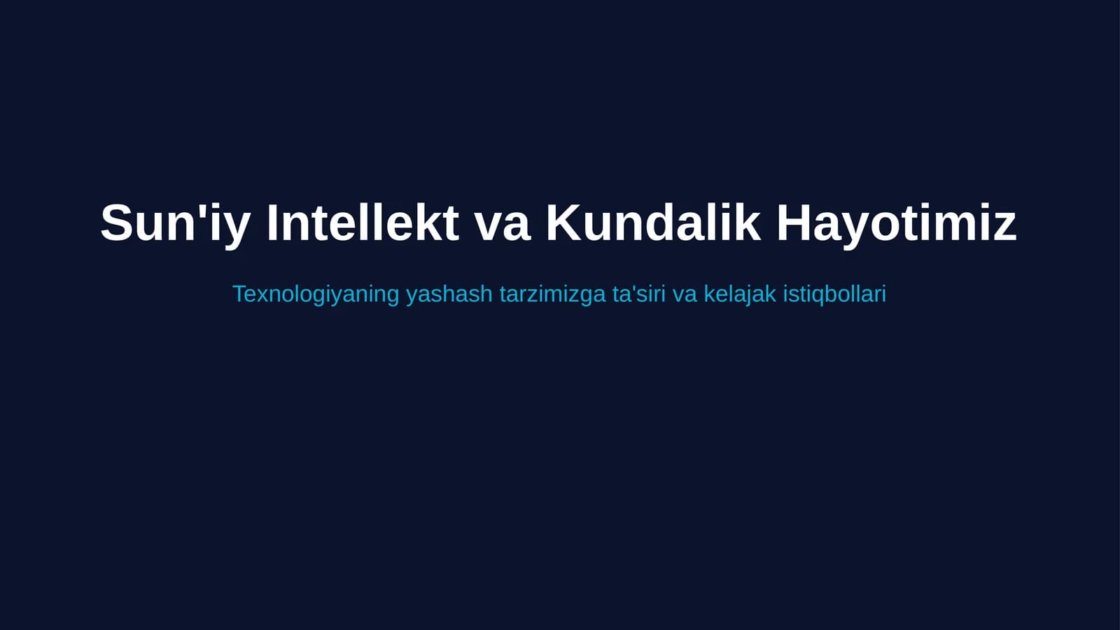 Sun'iy Intellekt va Kundalik Hayotimiz