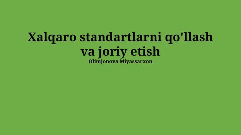 Xalqaro standartlarni qo'llash va joriy etish