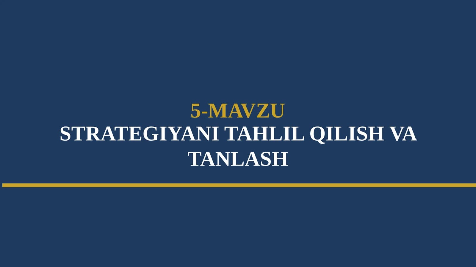 STRATEGIYANI TAHLIL QILISH VA TANLASH