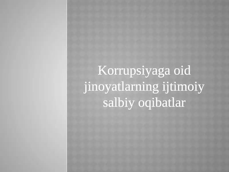 Korrupsiyaga oid jinoyatlarning ijtimoiy salbiy oqibatlar