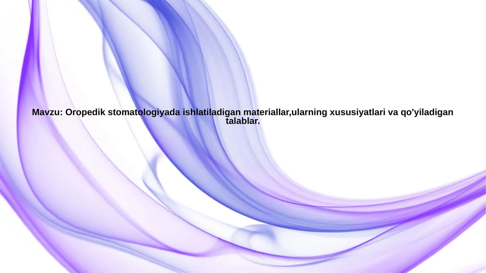 Oropedik stomatologiyada ishlatiladigan materiallar