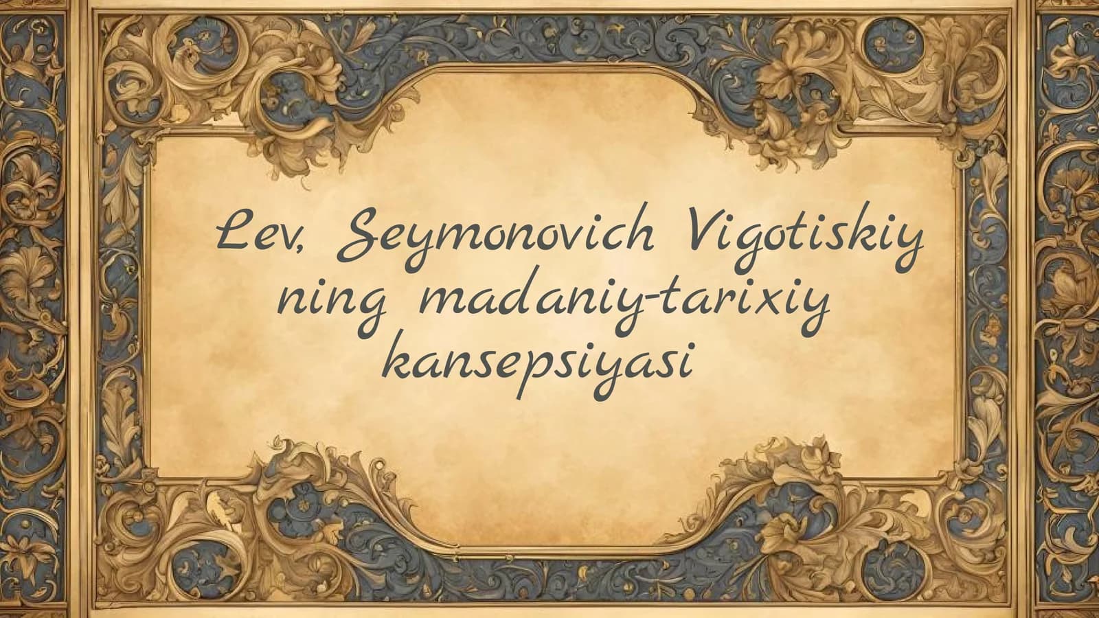 Vigotiskiyning Madaniy-Tarixiy Konsepsiyasi