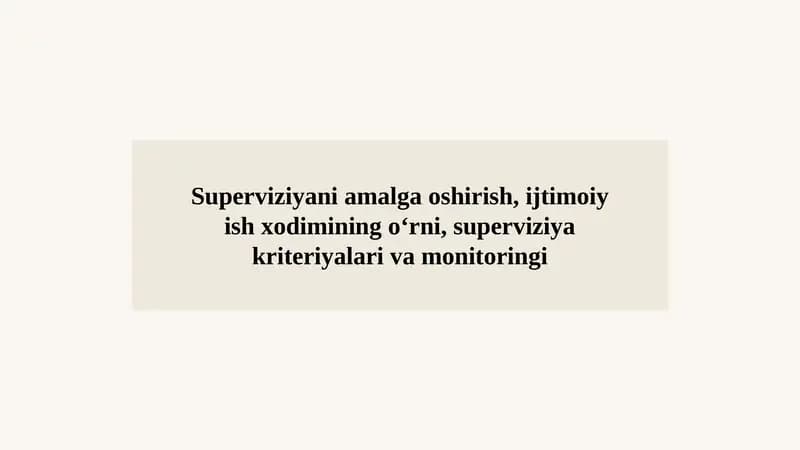 Superviziya: Ijtimoiy Ish Xodimlarining Kasbiy Rivojlanish Kaliti