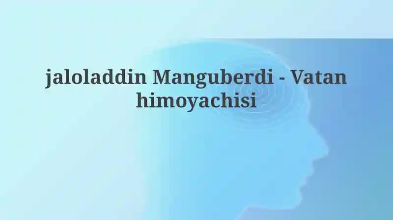 Jaloliddin Manguberdi-Vatanhimoyachisi