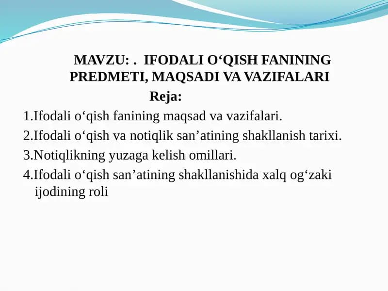 IFODALI O'QISH FANINING PREDMETI, MAQSADI VA VAZIFALARI