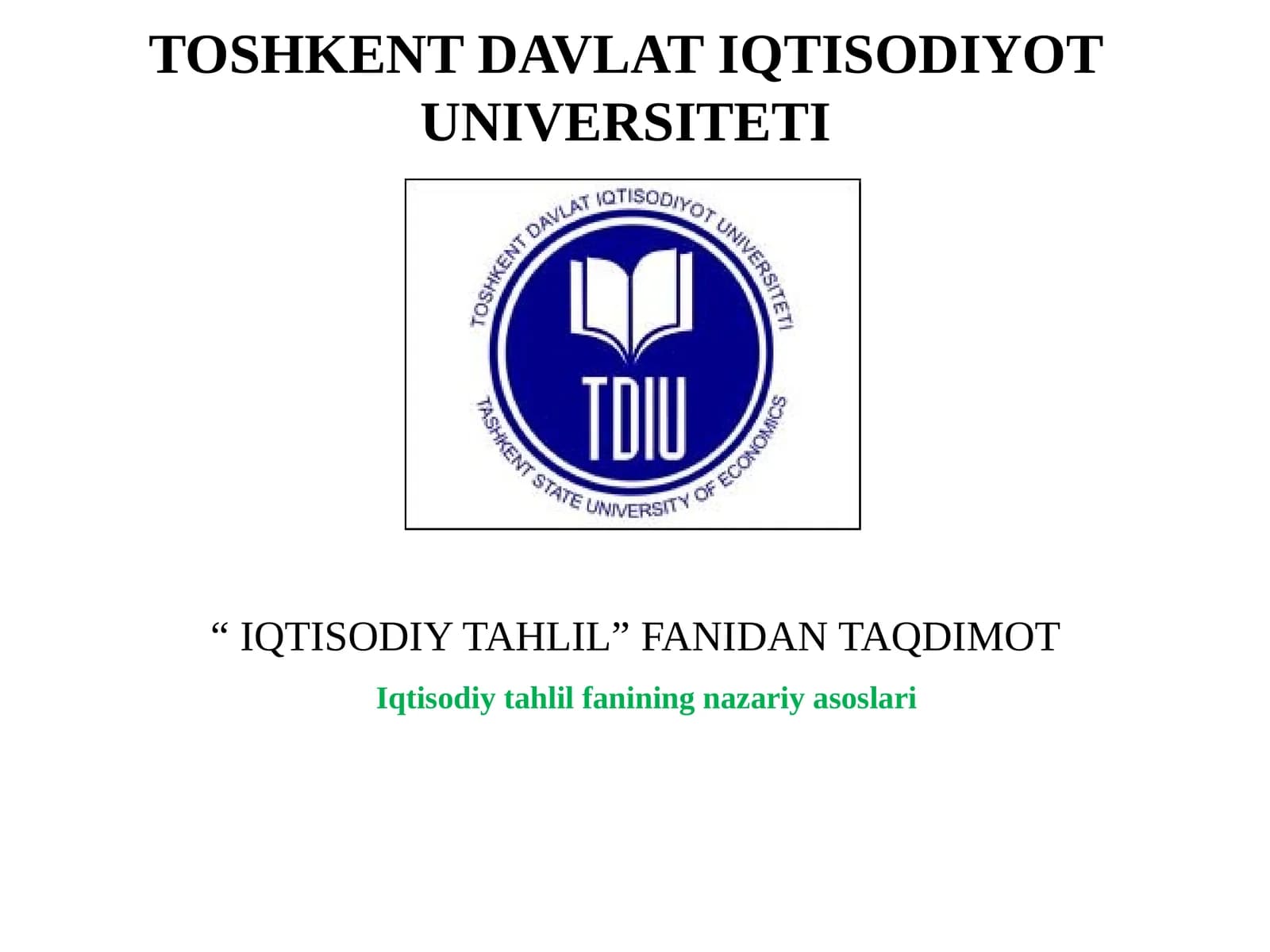 Iqtisodiy tahlil fanining nazariy asoslari PPT | Iqtisodiy tahlil prezentatsiya