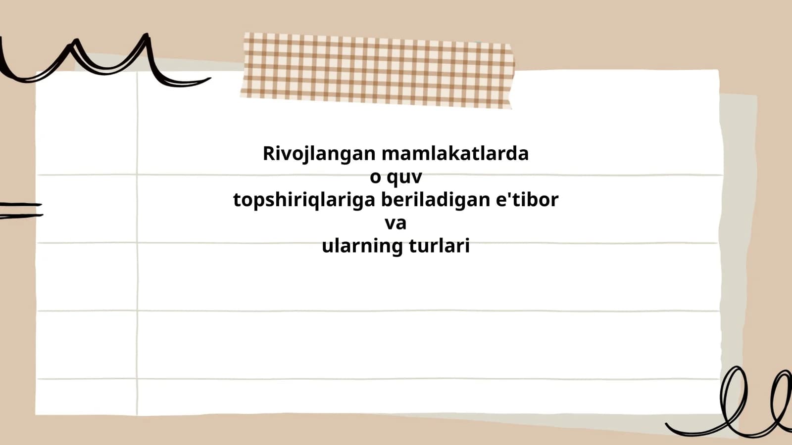 Rivojlangan mamlakatlarda o'quv topshiriqlariga beriladigan e'tibor va ularning turlari