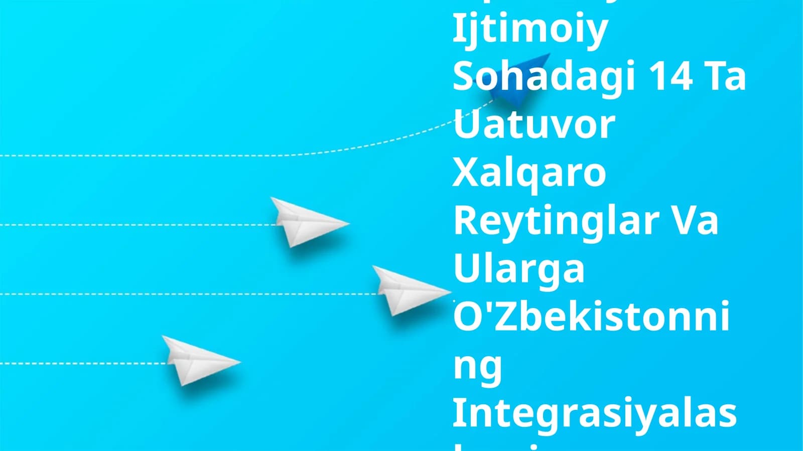 Iqtisodiy va Ijtimoiy Sohadagi 14 Ta Uatuvor Xalqaro Reytinglar