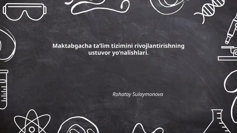 Maktabgacha ta'lim tizimini rivojlantirishning ustuvor yo‘nalishlari